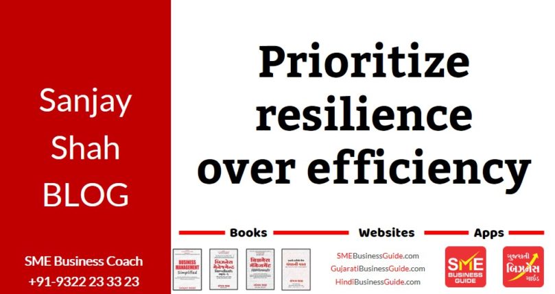 Prioritize resilience over efficiency