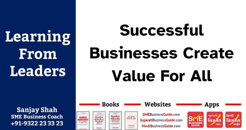 Successful Businesses Create Value For All