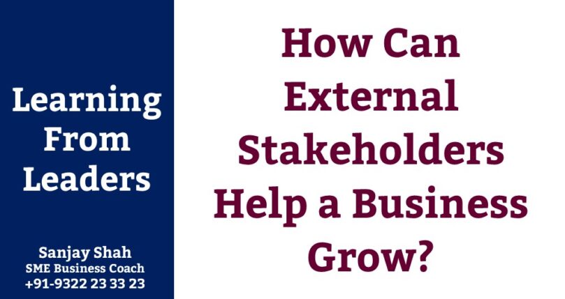 How Can External Stakeholders Help a Business Grow?